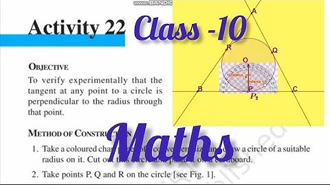 Tangent at any point on a circle is perpendicular to the radius || Activity - 22 || Class -10 Maths