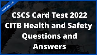 CSCS Test 2023  New 50 Questions & Answers | CiTB Health and Safety Test 2022 | CSCS Card Test