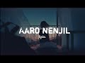 Aaro nenjil  lyrics   godha  aug music usic