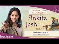 Ankita Joshi Performance | Music &amp; More | A Musical Evening with Students | Heartfulness | Part 03