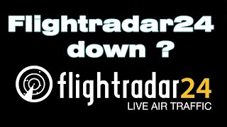 Flightradar24 down, liveuamap not working