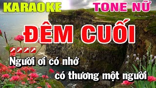 Karaoke Đêm Cuối Tone Nữ Nhạc Sống | Nguyễn Linh