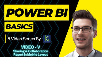 Power BI Series (Video 5) - Sharing & Collaboration And Reports in Mobile Layout