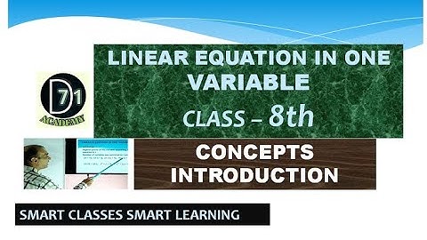 Linear Equation In One Variable Class 8 Maths! CONCEPTS! INTRODUCTION! Digital D71 Academy!