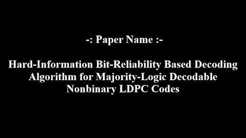 Hard Information Bit Reliability Based Decoding Algorithm for Majority Logic Decodable Nonbinary LDP