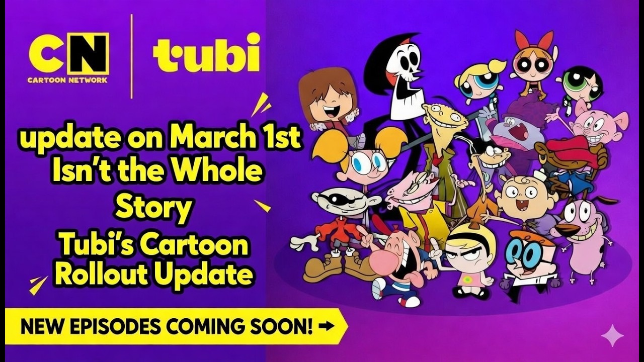 March 1st Isn’t the Whole Story – Tubi’s Cartoon Rollout Update