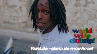 YunLilo - Dona do meu heart! (Letra/Lyrics)