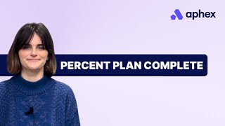 Percent Plan Complete