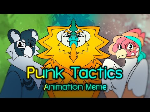 Punk Tactics ~ Animation Meme