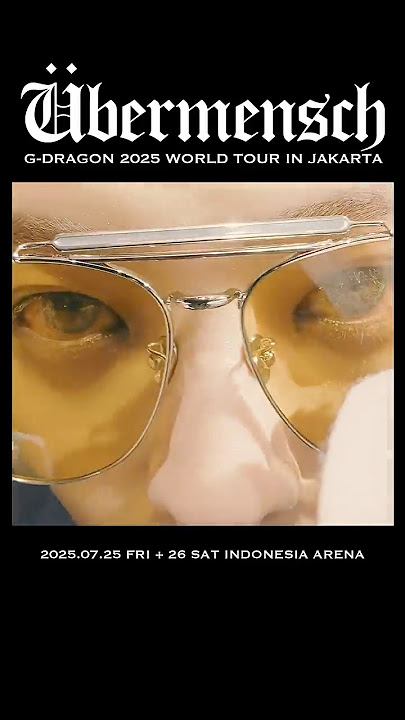 #GDRAGON #2025WORLDTOUR #Übermensch IN #JAKARTA