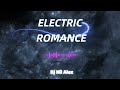 Electric Romance Dj Nil Alex Electric Romance Dj Nil Alex