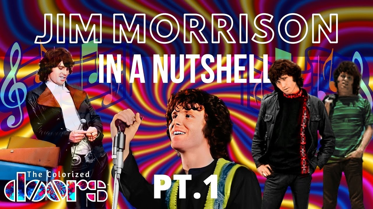 Jim Morrison In A Nutshell - Part 1