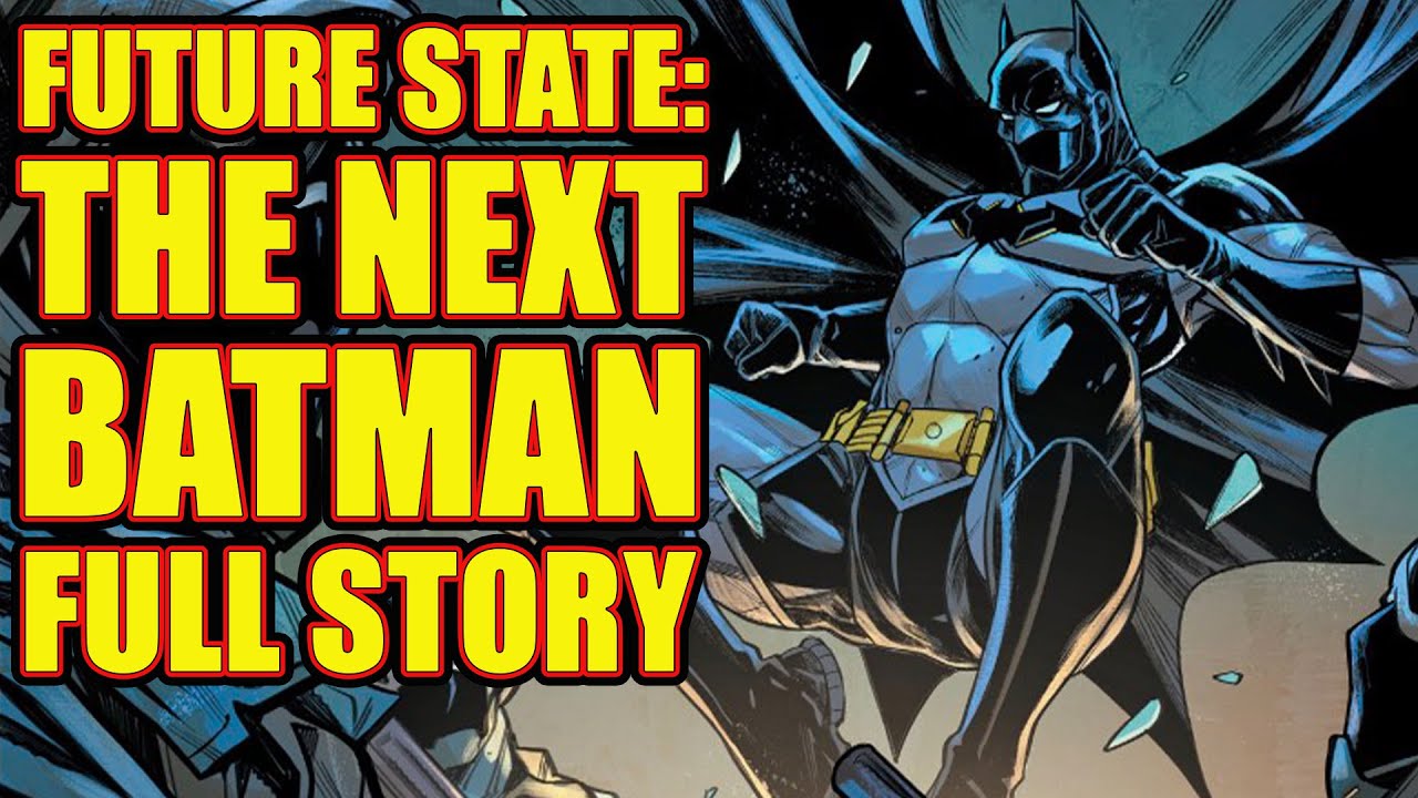 Future State: The Next Batman ( FULL STORY, 2021) - YouTube
