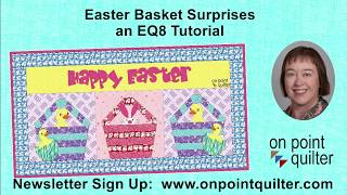 Easter Basket Surprises - An Electric Quilt 8 Tutorial