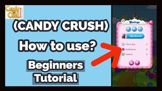 How to Use Candy Crush: Candy Crush Tutorial for Beginners (2023) screenshot 1