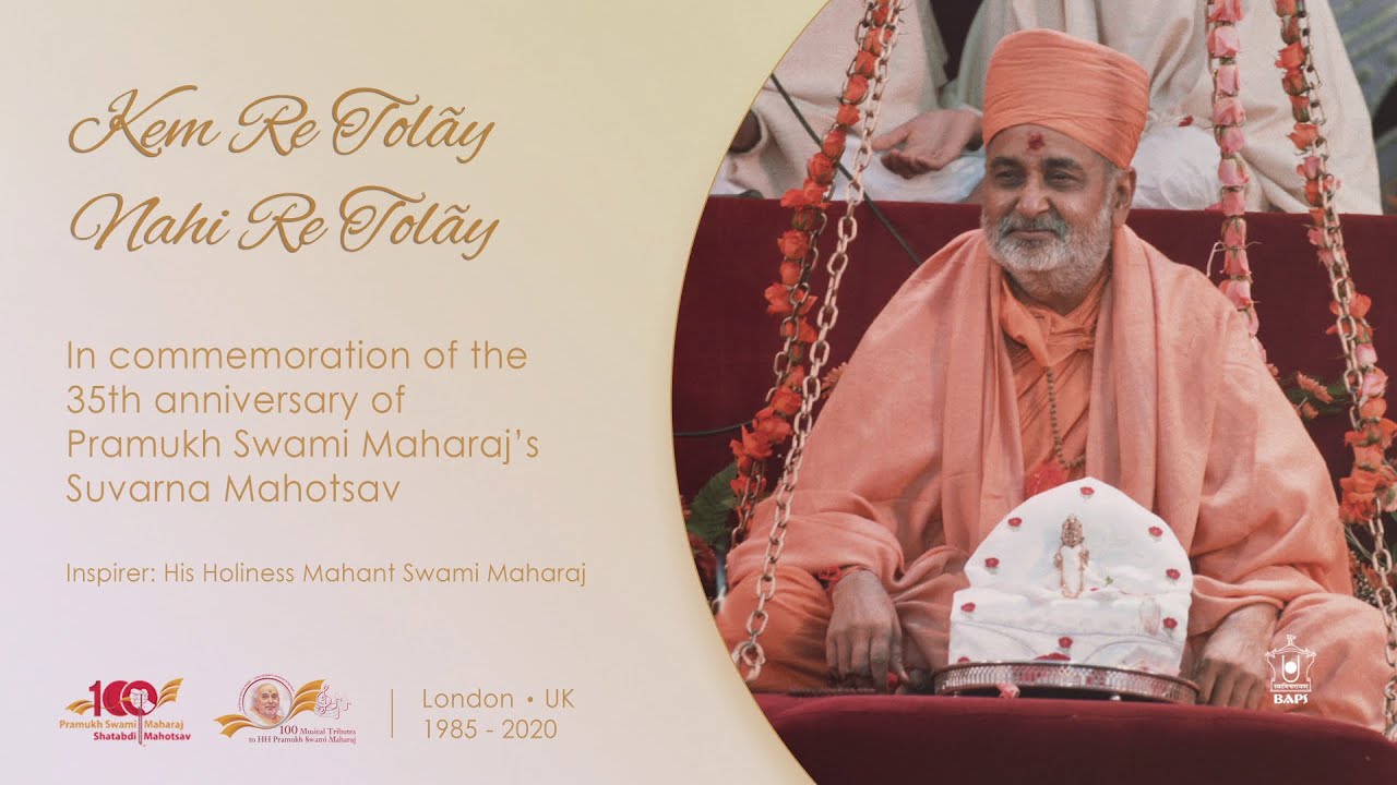 Kem Re Tolay Nahi Re Tolay  Commemorating Pramukh Swami Maharajs Suvarna Mahotsav from 1985