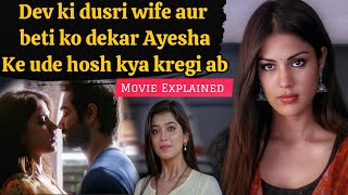 After divorce dev moves on in life but Ayesha cant forget him (2018) Movie Explained in Hindi