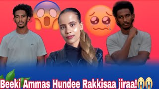 BEEKIIN HUNDEEN SI QABADHEN BADAA JEDHEE