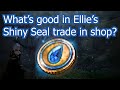 What’s good in Ellie’s shiny seal trade in shop event? – Black Desert Online