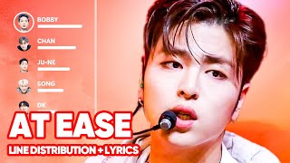 iKON - At ease (열중쉬어) [KINGDOM] (Line Distribution + Lyrics Color Coded) PATREON REQUESTED