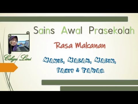 Sains Awal Prasekolah Rasa Makanan Youtube