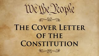 The Cover Letter of the Constitution | Adam Levinson &amp; Sergio Villavicencio