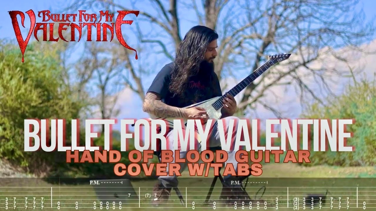 Bullet for my valentine hand of Blood guitar Cover W/TABS YouTube