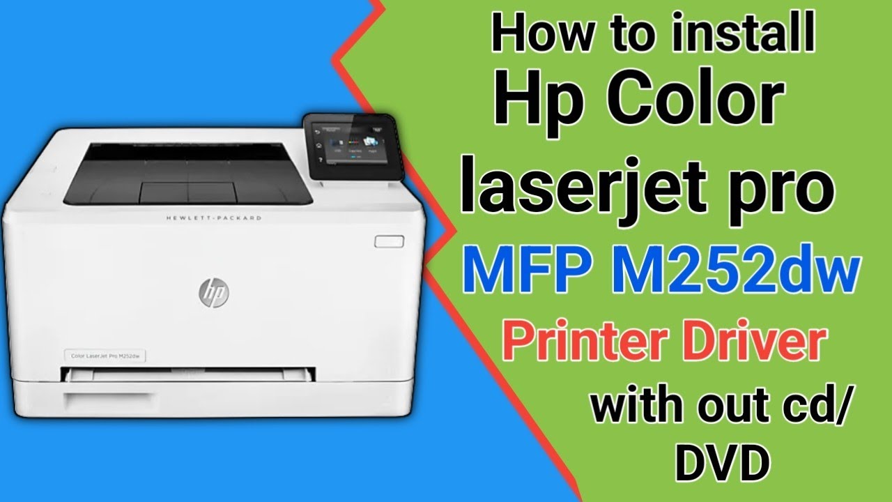 How to download and install HP Color LaserJet Pro M252dw printer driver
