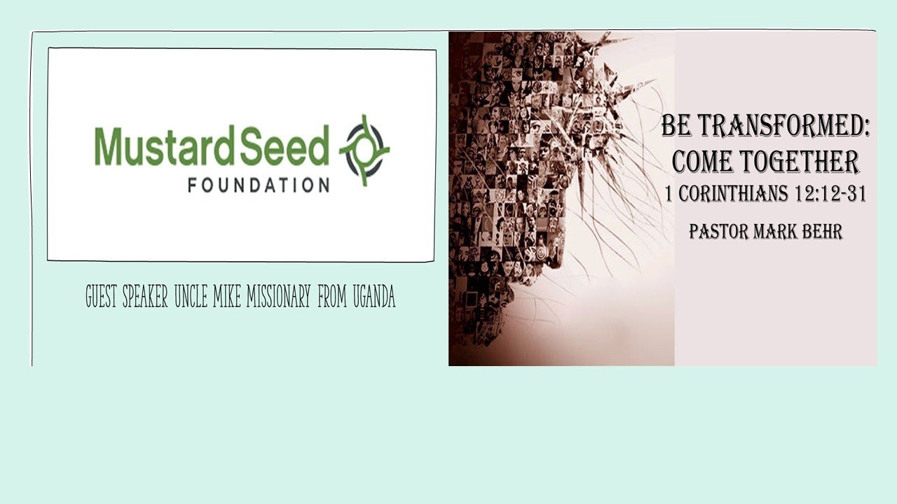 "Be Transformed Come Together by Pastor Mark Behr and Guest Speaker