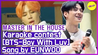 [HOT CLIPS] [MASTER IN THE HOUSE ]Karaoke of the Century! What's EUNWOO score?( ENG SUB)