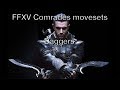 FFXV Comrades: Daggers moveset [Beta]