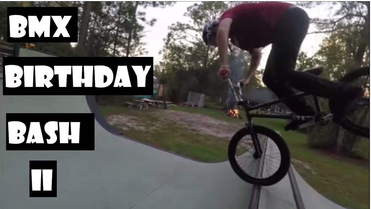 BMX Birthday Bash II YouTube bmx-birthday-bash-ii-youtube