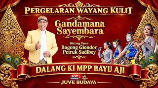 🔴 WAYANG KULIT KI BAYU AJI - GANDAMANA SAYEMBARA (rec)