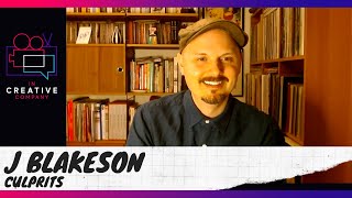 J Blakeson on Culprits