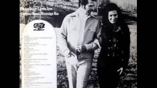 Conway Twitty & Loretta Lynn ~ Louisiana Woman, Mississippi Man