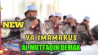 YA IMAMARUSLI || HADROH AL MUTTAQIN DEMAK TERBARU