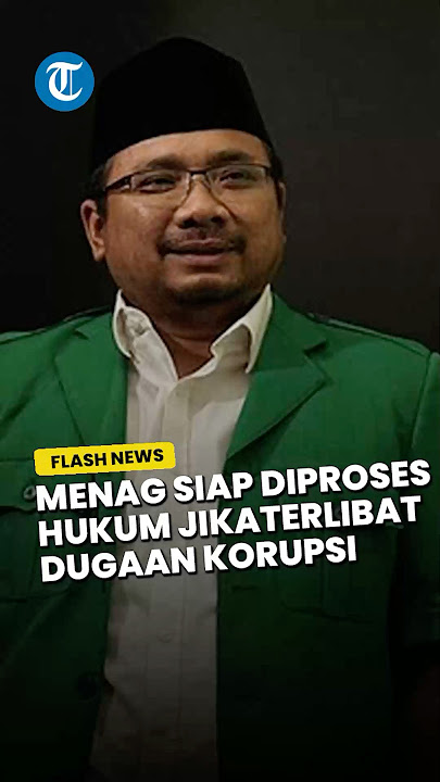 MENTERI AGAMA NGAKU SIAP Diperiksa jika Memang Terlibat Kasus Korupsi Kouta Haji 2024: Siap Ditindak