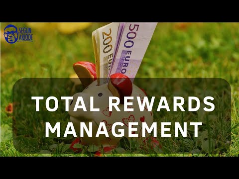 Overview of Total Rewards Management | A Beginners Guide - YouTube