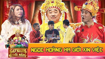 TÁO QUÂN VI HÀNH - NGỌC HOÀNG HẠ GIỚI XIN VIỆC - Hài Táo Quân - Gặp nhau cuối năm