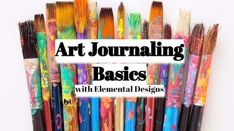 Art Journaling Basics : What is needed to start and Art Journal Part 1