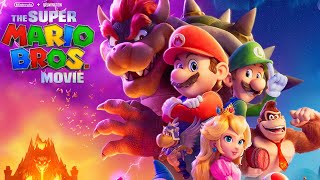 The Super Mario Bros. Movie 2023 Illumination Nintendo Animated Film