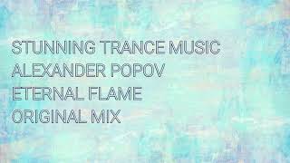 Alexander Popov - Eternal Flame (Original Mix)