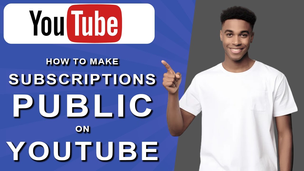 How to make subscriptions public on youtube (2024) - YouTube