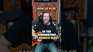 In The Summertime by Mungo Jerry - Guitar Lesson