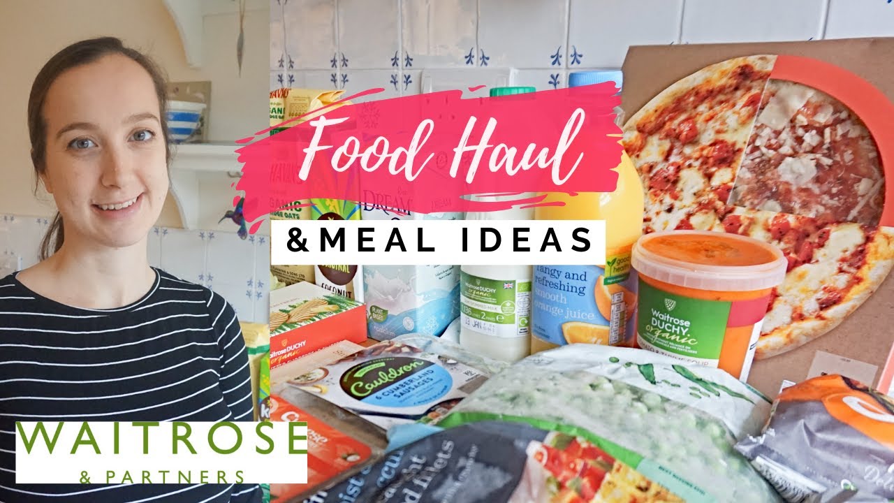 WAITROSE FOOD HAUL Grocery haul and meal ideas Online shopping