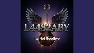 Its Not Goodbye
