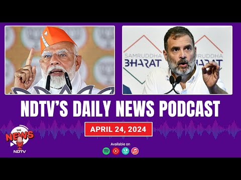 Latest News On Election Today, EVM VVPAT News, Rahul Gandhi Speech | NDTV Podcast