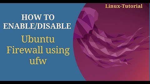 How to Enable and Disable Firewall in Ubuntu | How to Configure Firewall using ufw