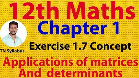 12th maths/Exercise 1.7 concept/chapter 1/Applications of matrices and determinants