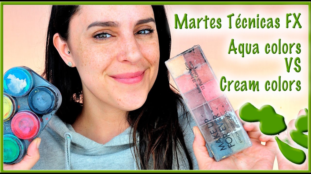 Martes técnicas FX: Aqua colores VS Cream colors  | Silvia Quiros